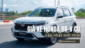 Giá xe Honda BR-V cũ cập nhật