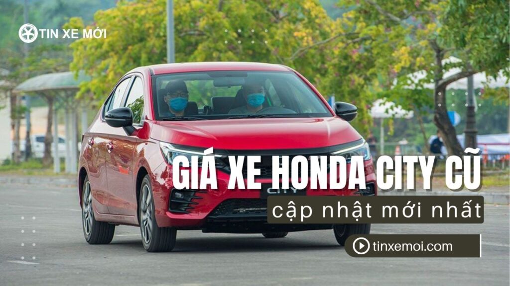 gia xe honda city cu