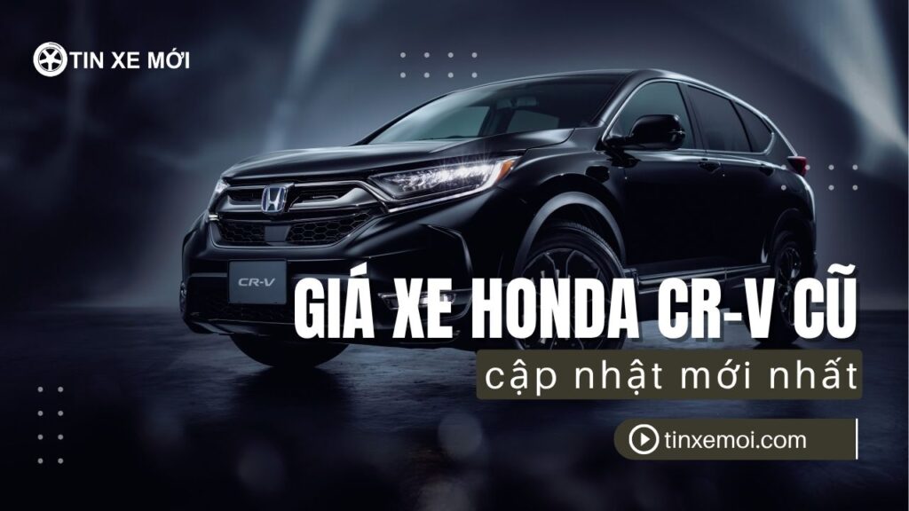 gia xe honda cr v cu