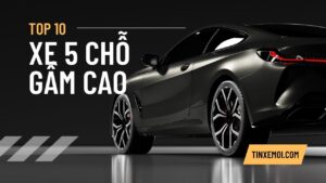 Top 10 Xe 5 Chỗ Gầm Cao 2025: Bảng Giá, Thông Số và Hướng Dẫn Chọn Mua Chi Tiết