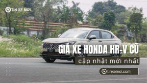 Giá xe Honda HR-V cũ cập nhật