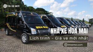 Nhà xe Hoa Mai – Lịch trình – Giá vé mới nhất