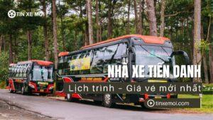 Nhà xe Tiến Oanh – Lịch trình – Giá vé mới nhất