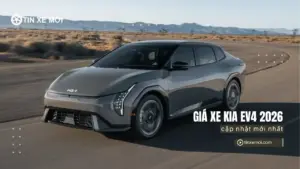 Giá xe Kia EV4 2026 mới nhất