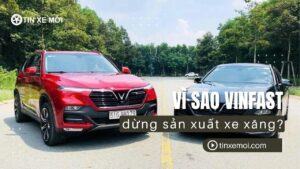 Vì sao VinFast dừng sản xuất xe xăng? Phân tích chi tiết và tác động đến thị trường 2025