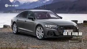Giá xe Audi A8 mới nhất
