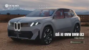 Giá xe BMW iX3 mới nhất